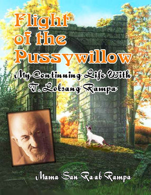 Flight Of The Pussywillow: My Continuing Life With T. Lobsang Rampa,Used