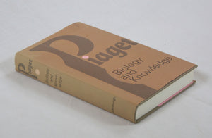 Biology And Knowledge;: An Essay On The Relations Between Organic Regulations And Cognitive Processes,New