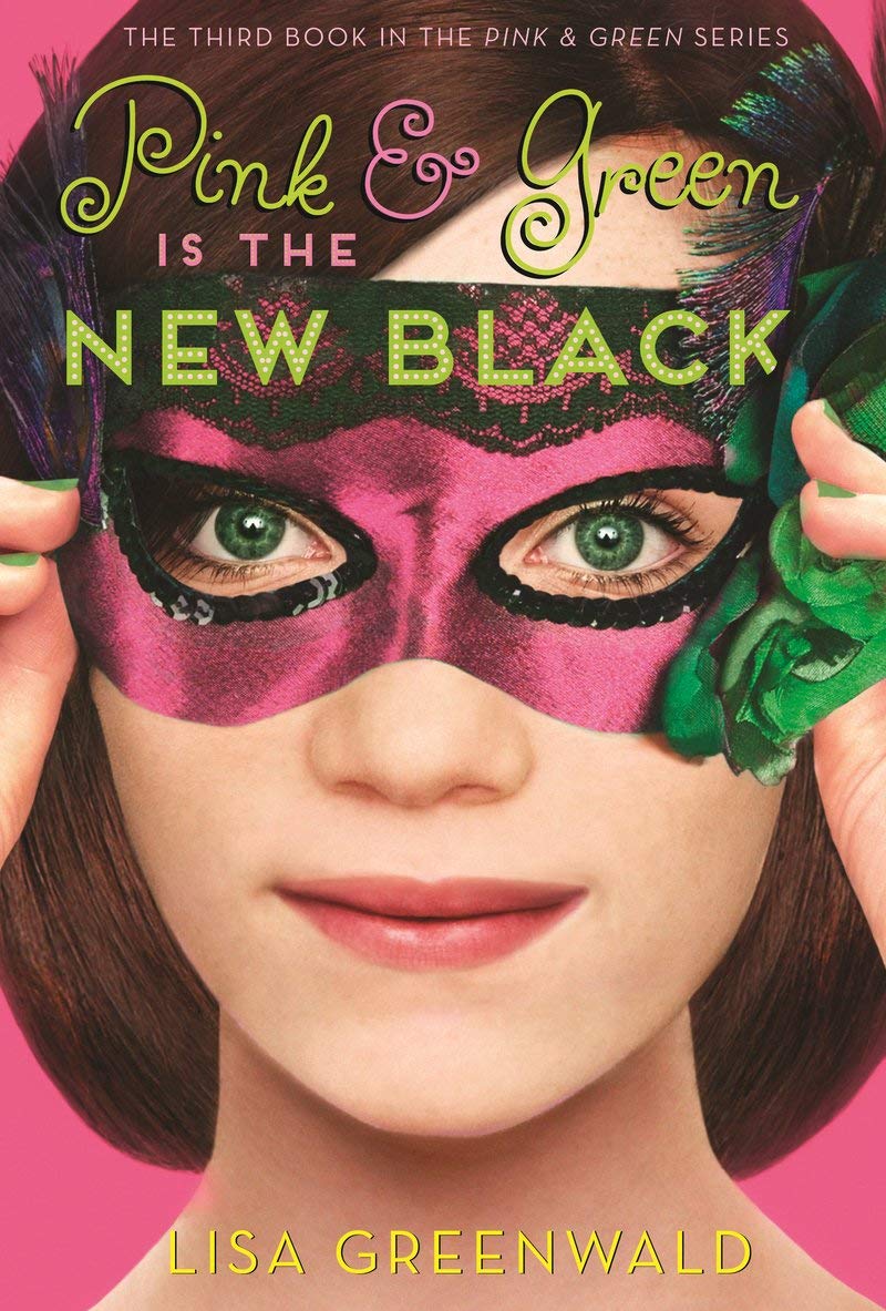 Pink & Green Is The New Black: Pink & Green Book Three