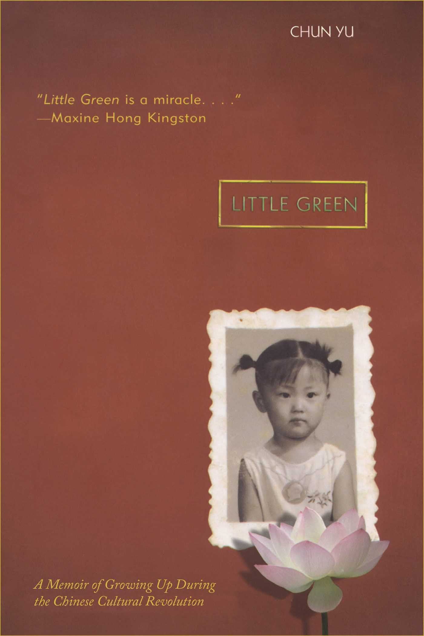 Little Green: Growing Up During the Chinese Cultural Revolution,Used