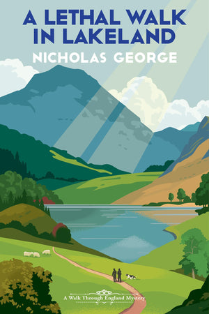 A Lethal Walk In Lakeland (A Walk Through England Mystery)