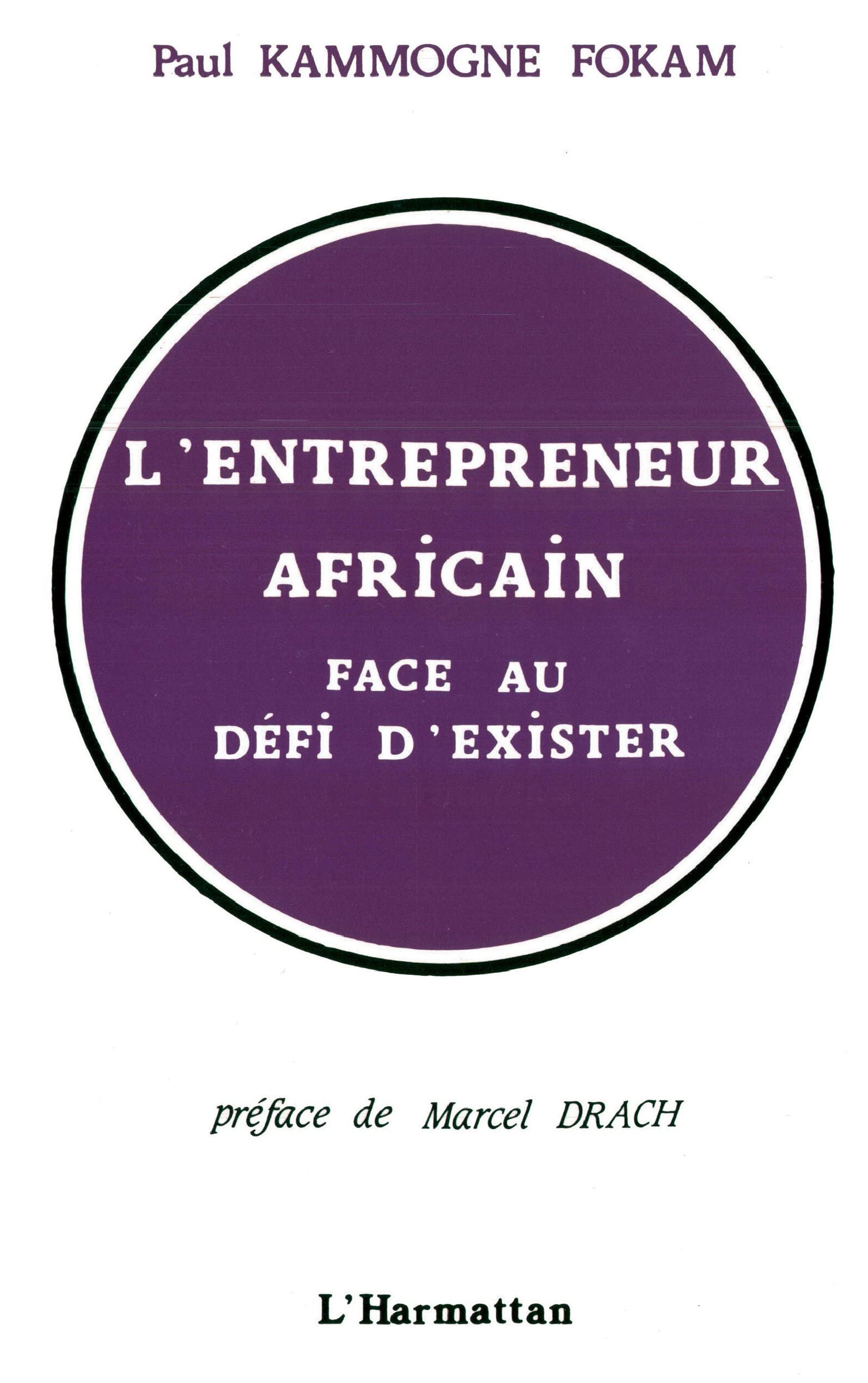 L'entrepreneur africain face au dfi d'exister (French Edition),Used