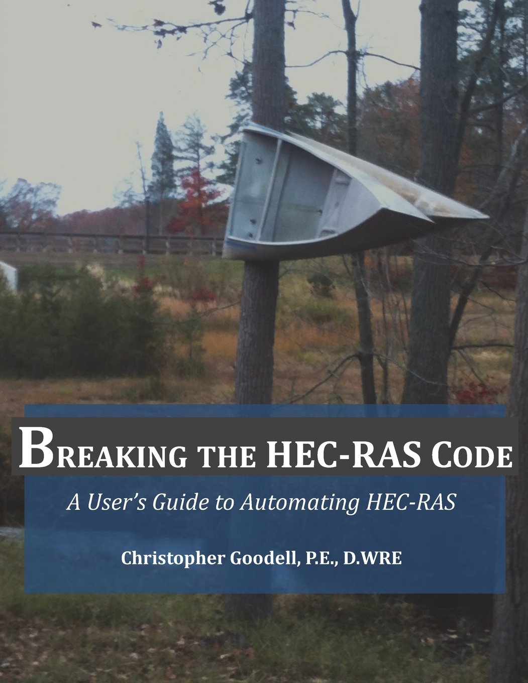 Breaking the HECRAS Code: A User's Guide to Automating HECRAS,Used