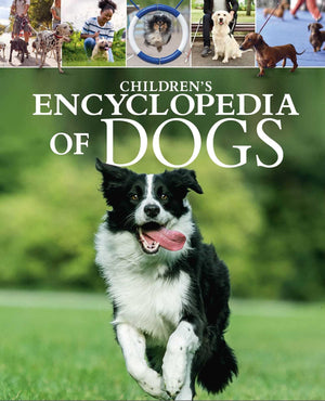 ChildrenS Encyclopedia Of Dogs (Arcturus ChildrenS Reference Library)