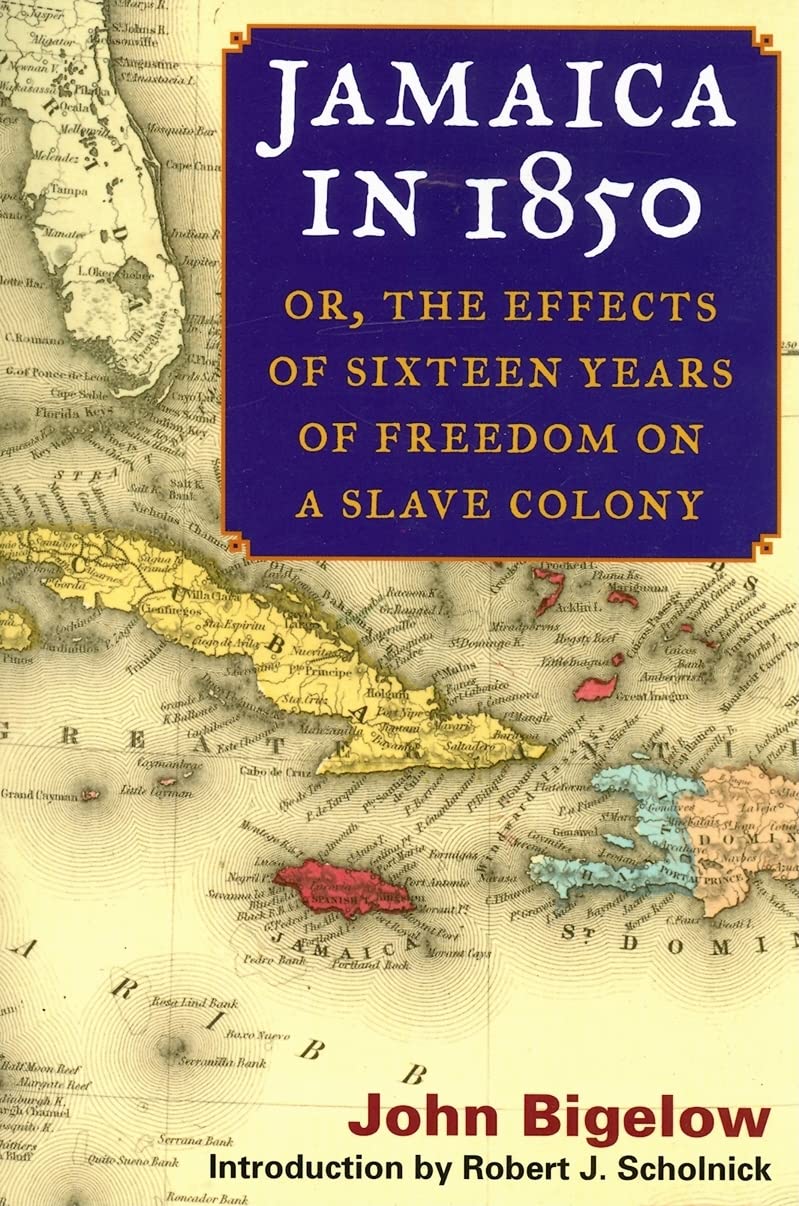 Jamaica in 1850: or, The Effects of Sixteen Years of Freedom on a Slave Colony,Used