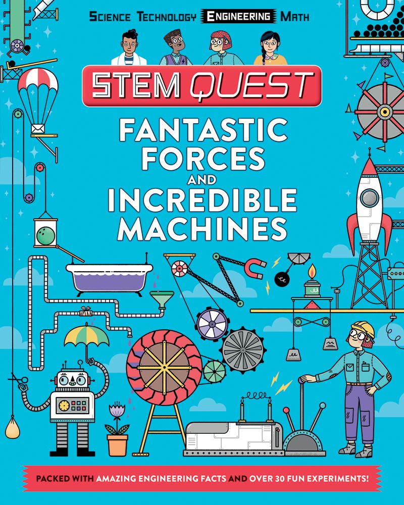 Fantastic Forces and Incredible Machines: Engineering (STEM Quest Series),Used