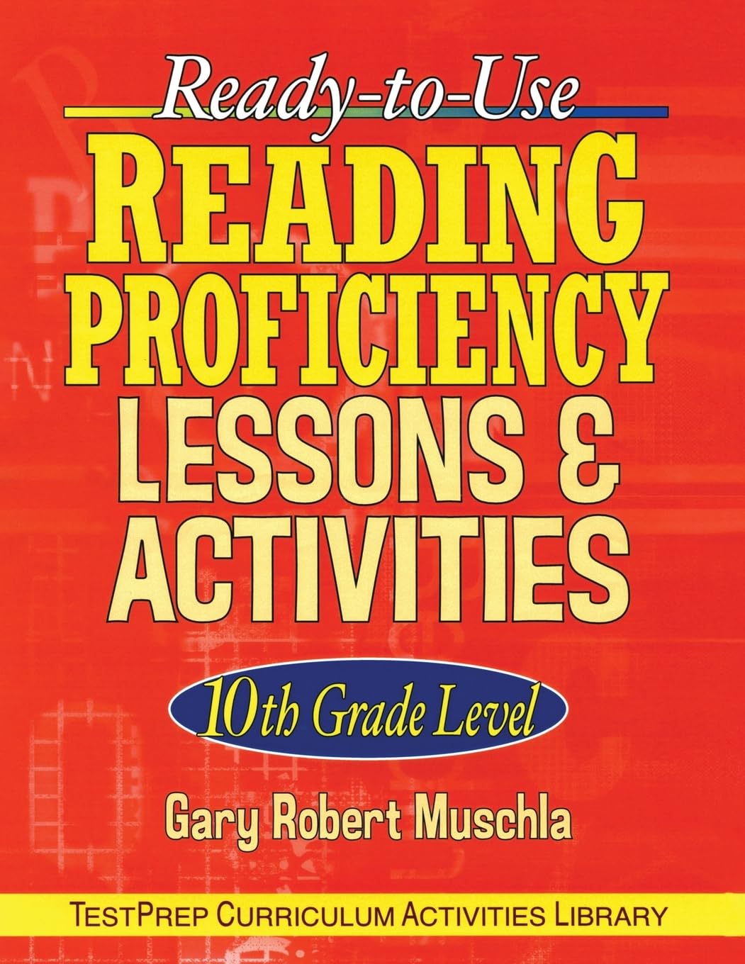 ReadytoUse Reading Proficiency Lessons and Activities: 10th Grade Level,Used