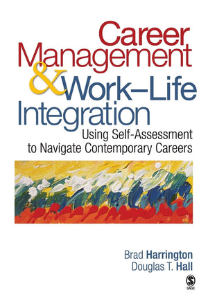 Career Management & WorkLife Integration: Using SelfAssessment to Navigate Contemporary Careers,Used