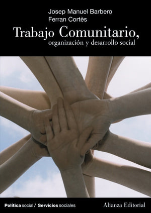 Trabajo Comunitario (Politica Social: Servicios Sociales / Social Politics: Social Services) (Spanish Edition),Used