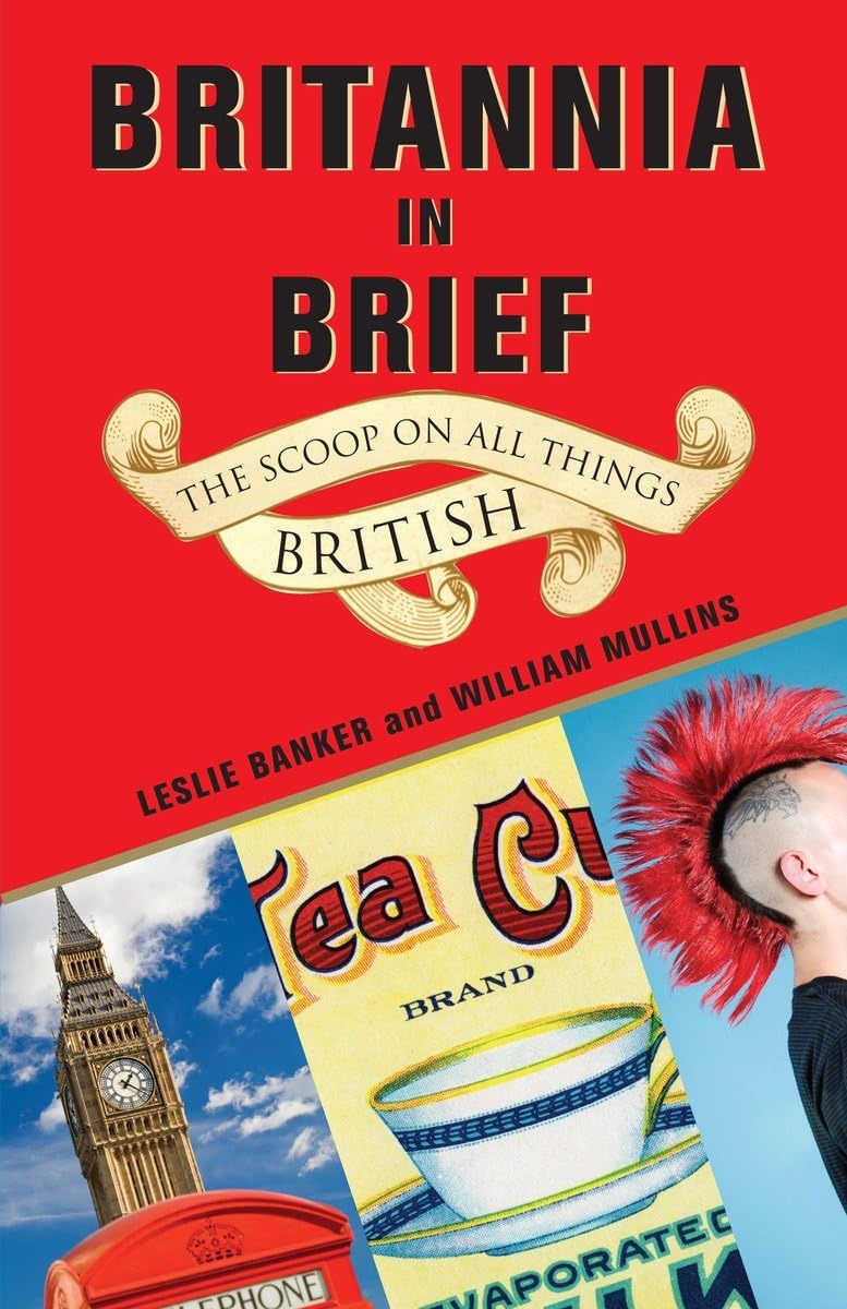 Britannia in Brief: The Scoop on All Things British,Used