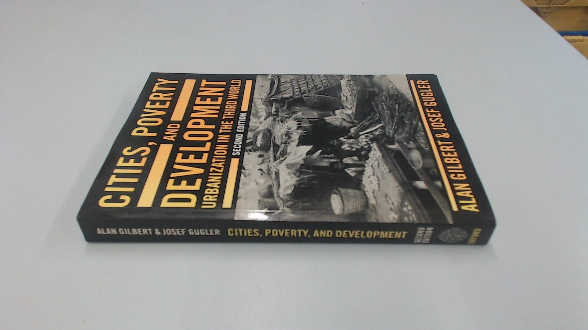 Cities, Poverty and Development: Urbanization in the Third World,Used
