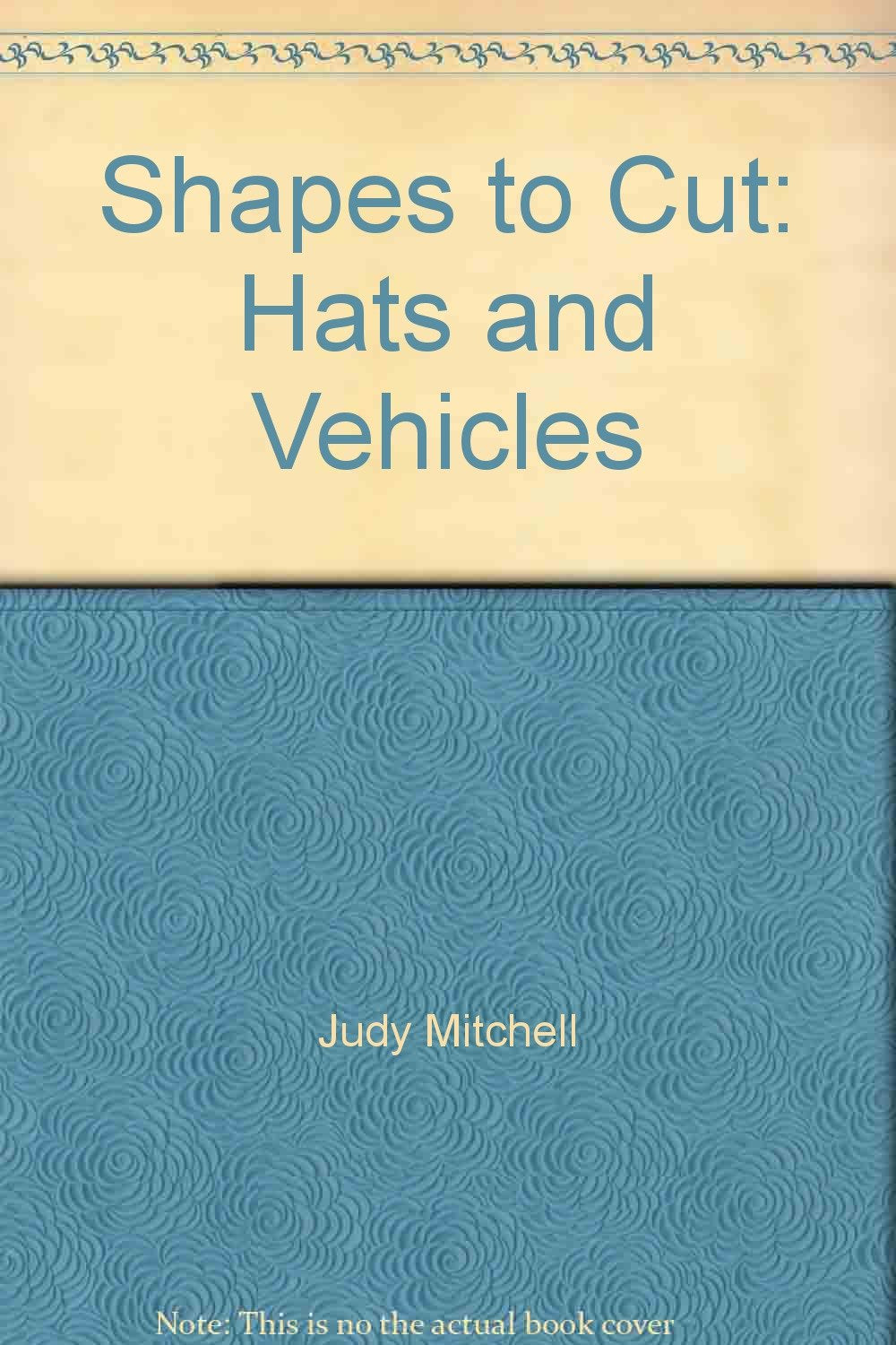 Shapes to Cut: Hats and Vehicles (Shapes to Cut Books),Used