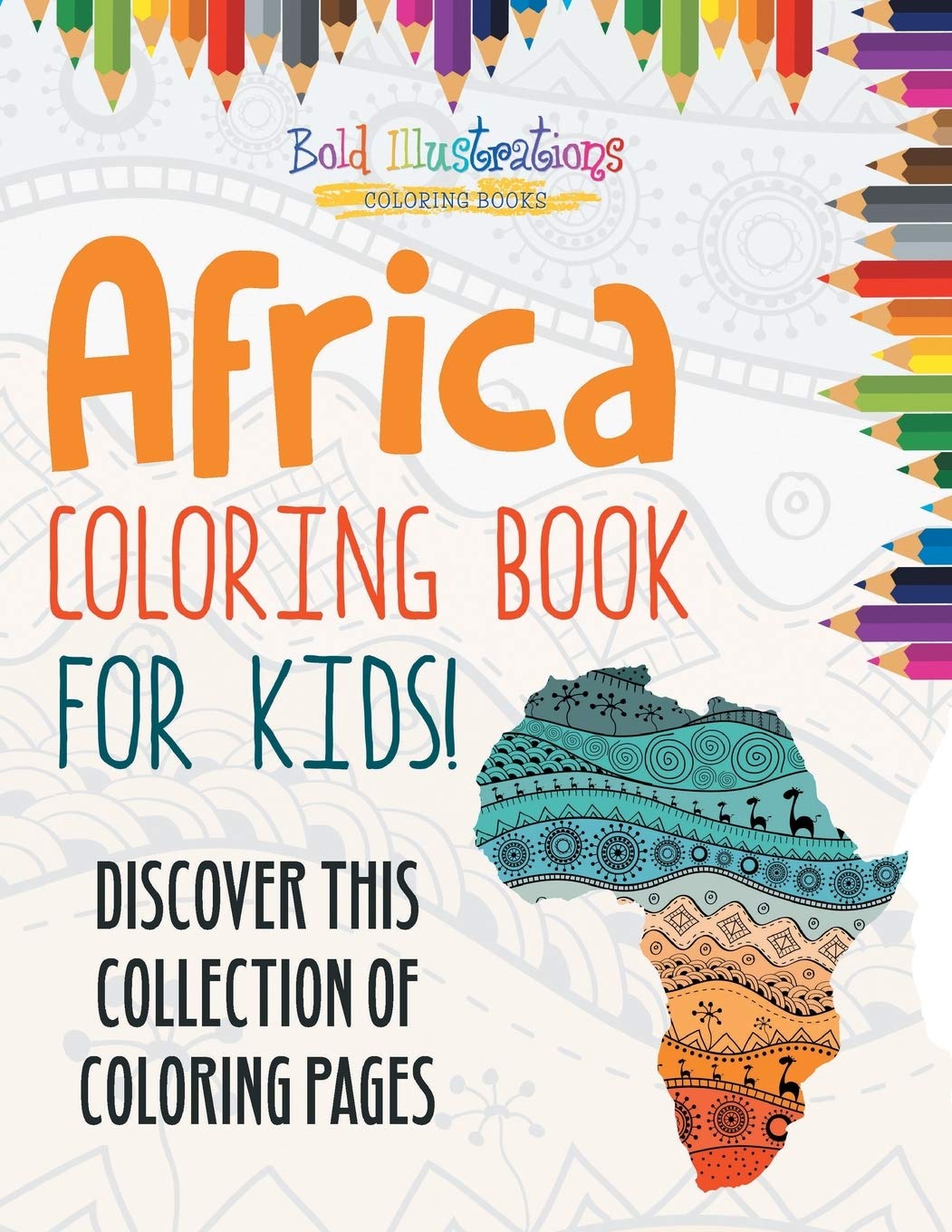 Africa Coloring Book For Kids! Discover This Collection Of Coloring Pages,Used