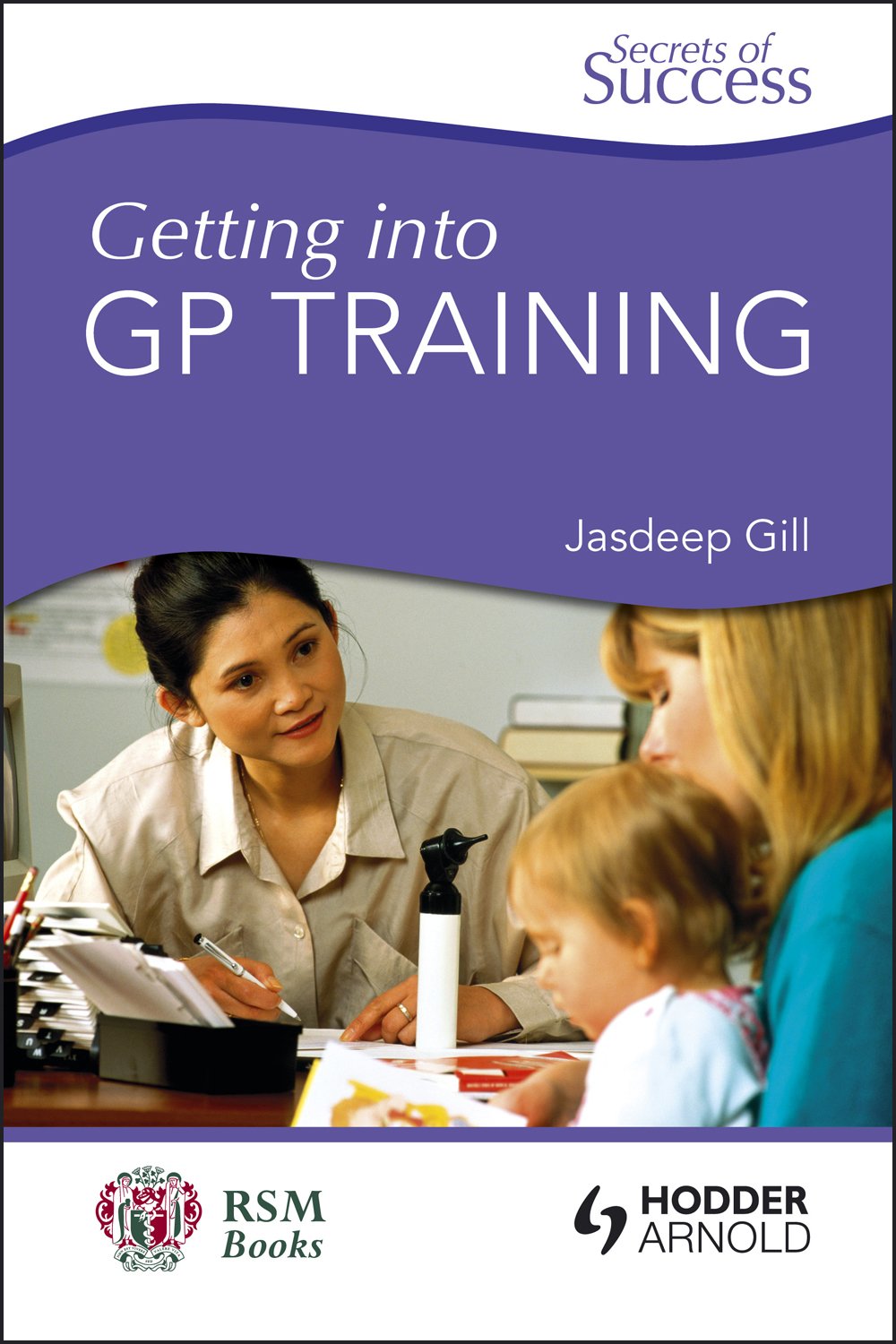 Secrets of Success: Getting into GP Training,Used