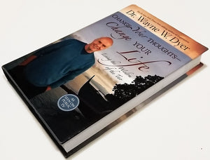 Change Your Thoughts  Change Your Life: Living The Wisdom Of The Tao