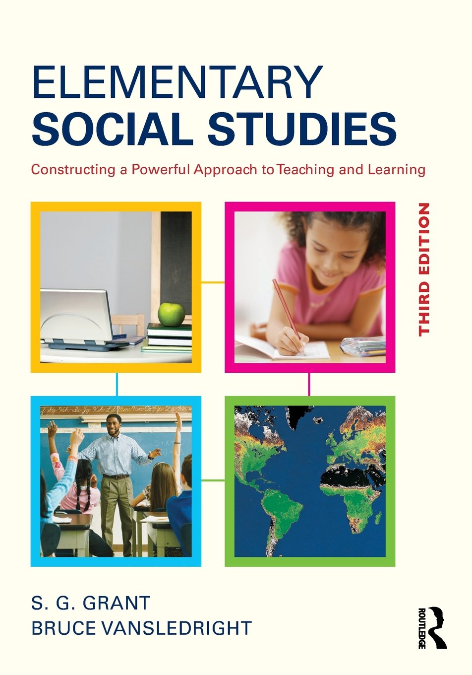 Elementary Social Studies: Constructing a Powerful Approach to Teaching and Learning,Used