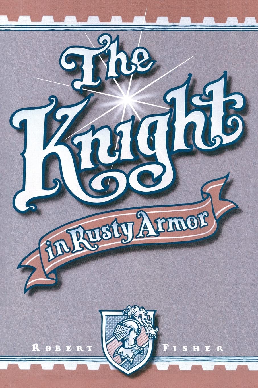 The Knight In Rusty Armor,Used