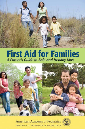 First Aid for Families: A Parents Guide to Safe and Healthy Kids,Used