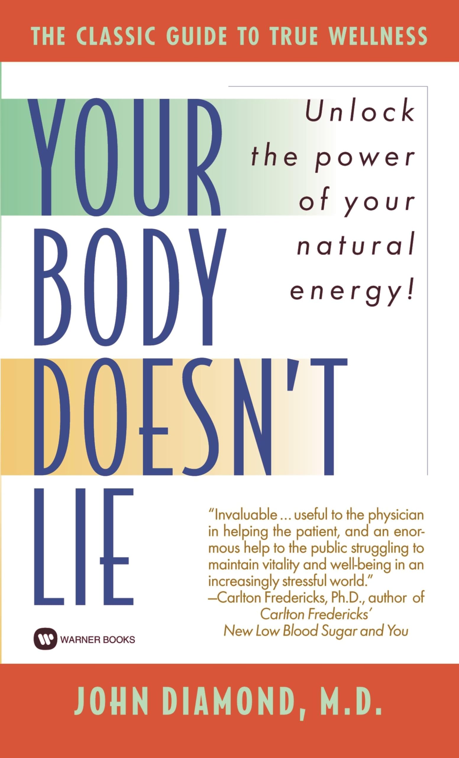 Your Body Doesn't Lie: Unlock the Power of Your Natural Energy!,Used