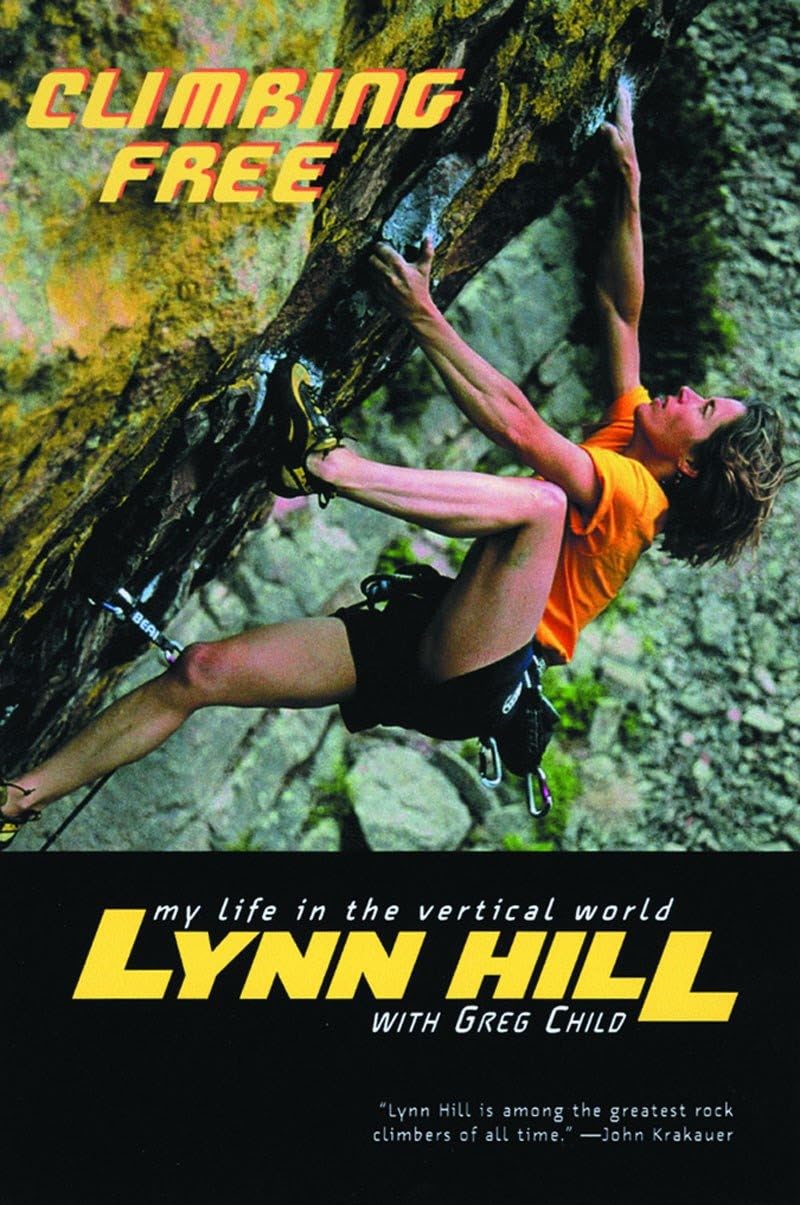 Climbing Free: My Life In The Vertical World-used