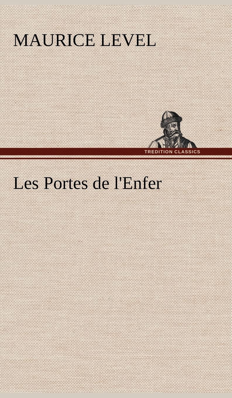 Les Portes de l'Enfer (French Edition),Used