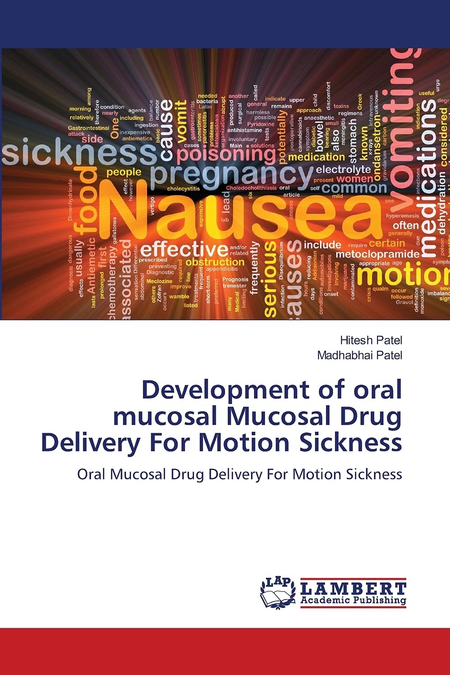 Development of oral mucosal Mucosal Drug Delivery For Motion Sickness: Oral Mucosal Drug Delivery For Motion Sickness,Used