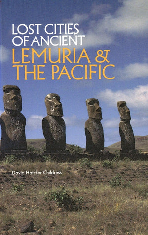 Lost Cities Of Ancient Lemuria And The Pacific (The Lost City Series),New
