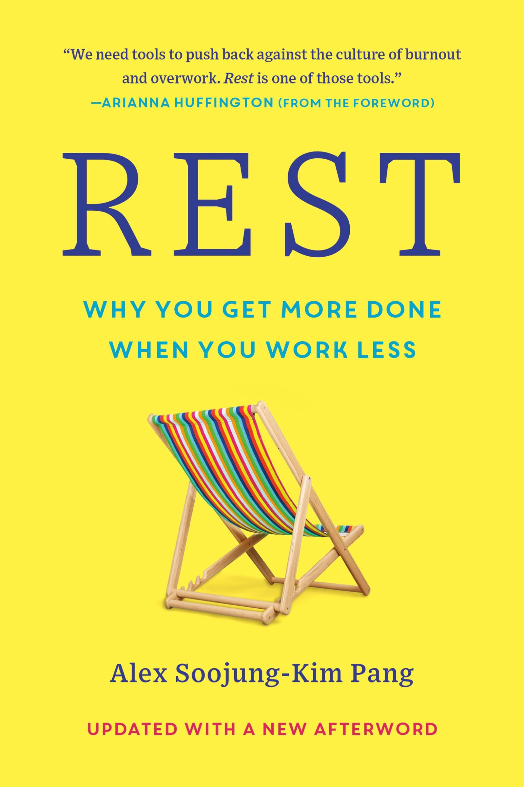 Rest: Why You Get More Done When You Work Less,Used