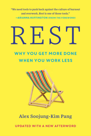 Rest: Why You Get More Done When You Work Less,Used