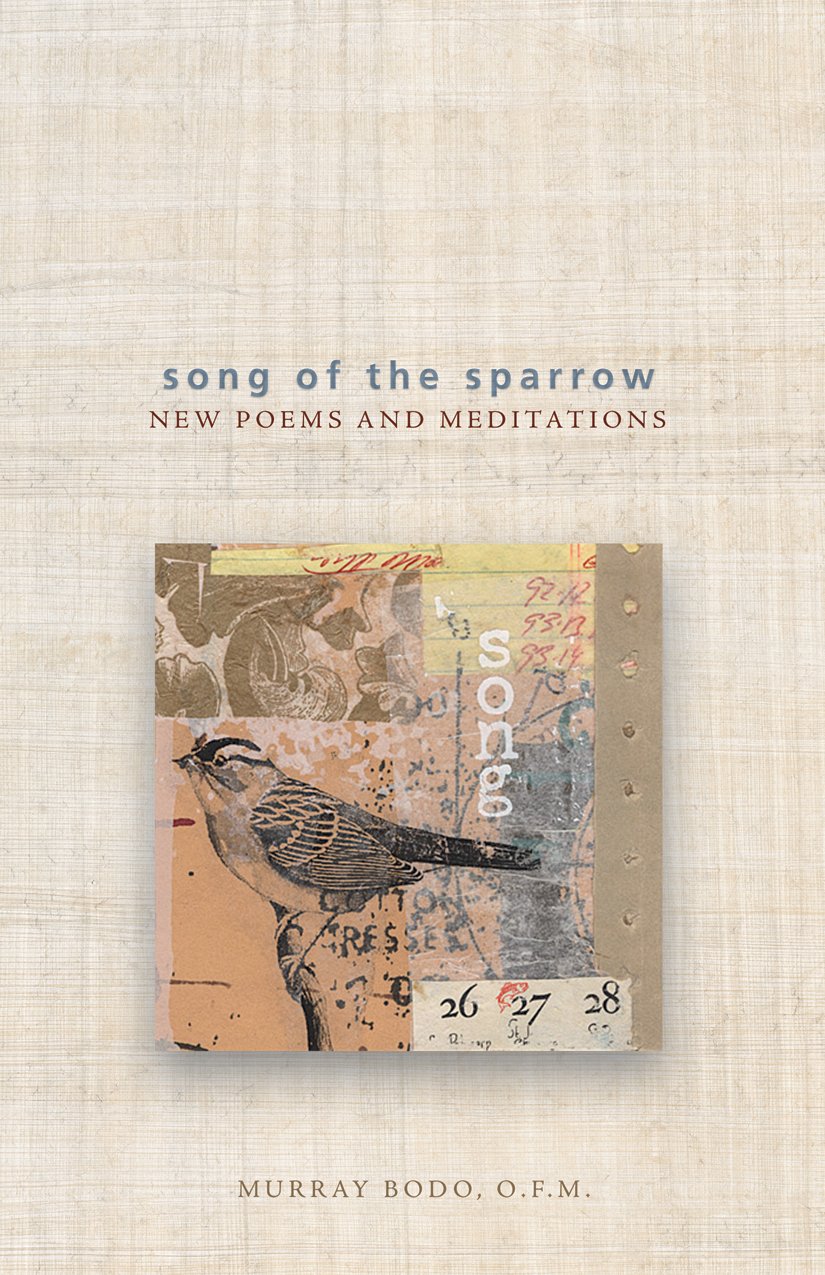 Song of the Sparrow: New Poems and Meditations,Used