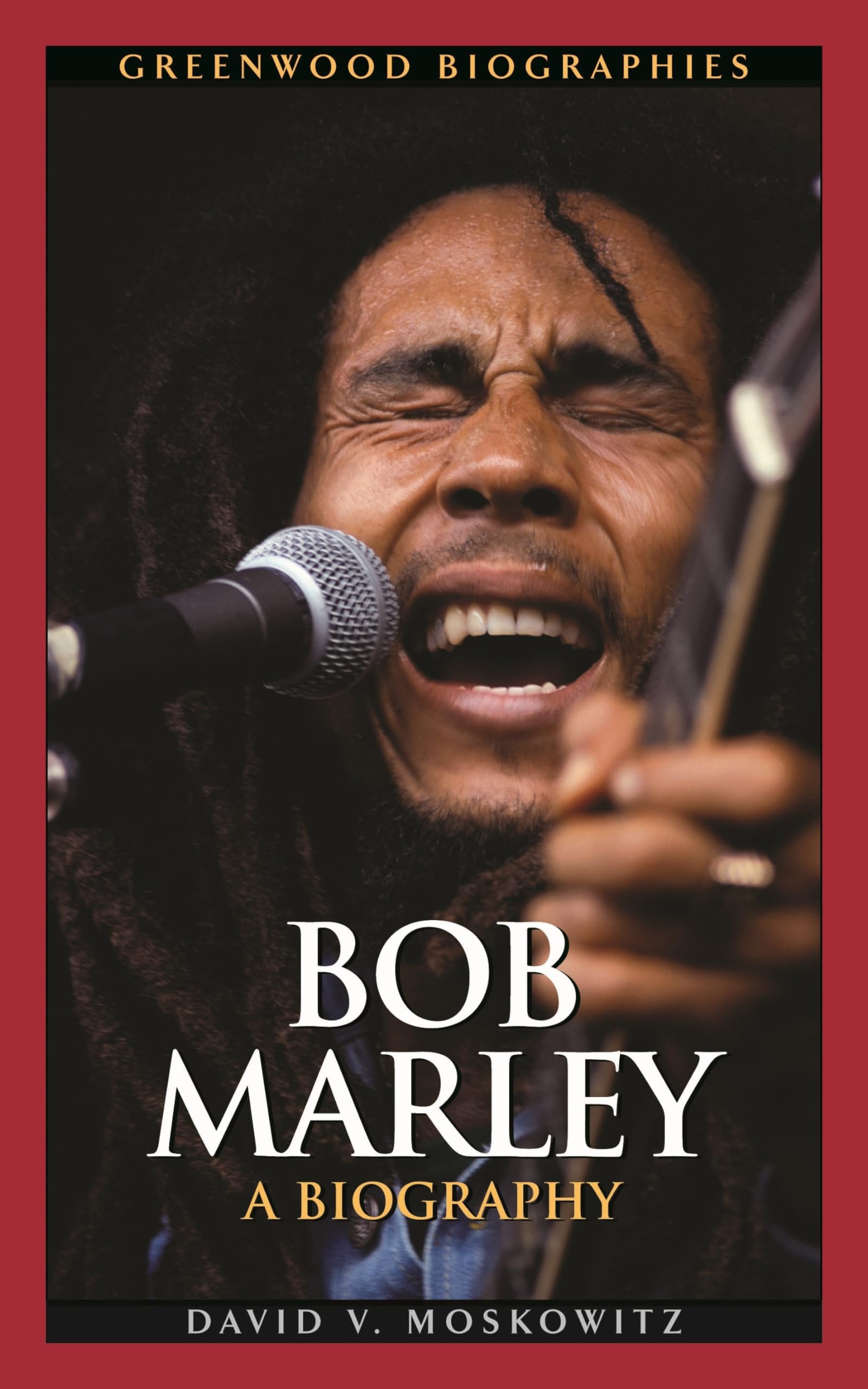 Bob Marley: A Biography (Greenwood Biographies),Used