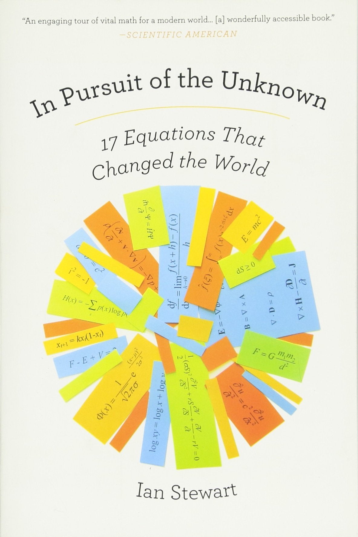 In Pursuit of the Unknown: 17 Equations That Changed the World,New