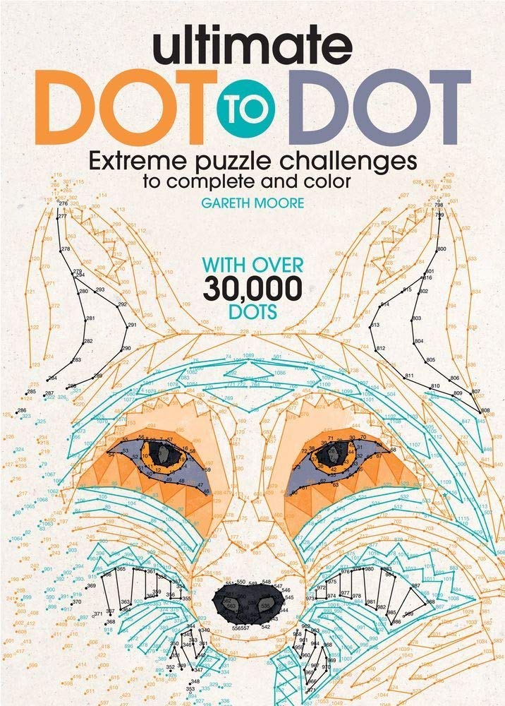 Ultimate Dot to Dot: A Connect the Dots Activity Book for Kids and Adults (With 30 Pictures and Over 30,000 Dots to Connect! Gre,Used