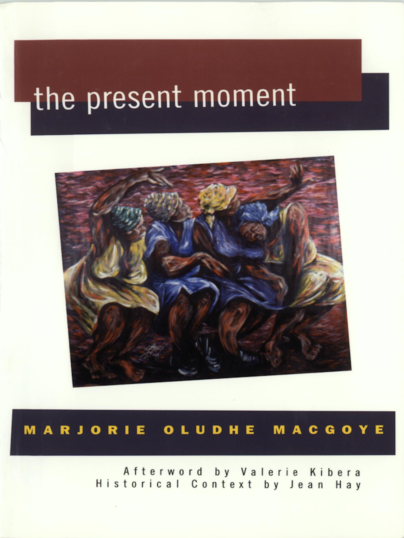 The Present Moment (Women Writing Africa),Used