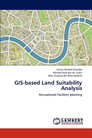 GISbased Land Suitability Analysis: Recreational Facilities planning,Used