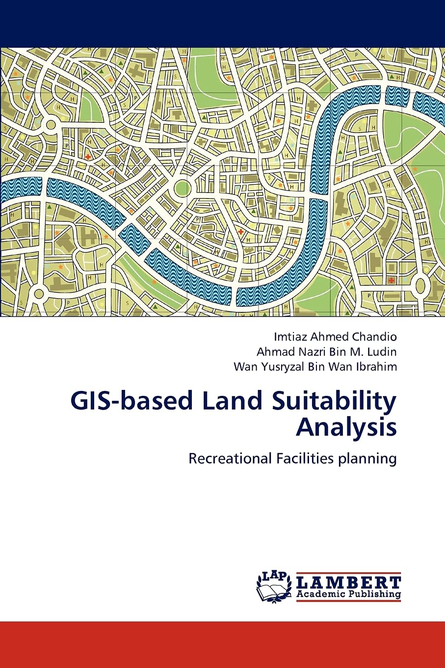 GISbased Land Suitability Analysis: Recreational Facilities planning,Used