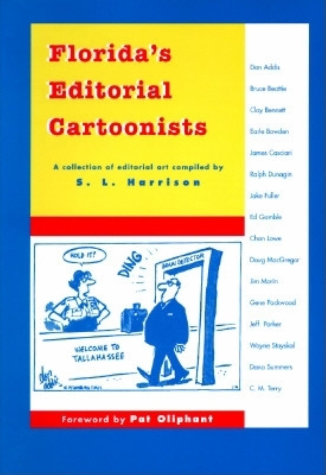 Florida's Editorial Cartoonists: A Collection of Editorial Art with Commentary,Used