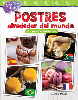 Arte y cultura: Postres alrededor del mundo: Comparacin de fracciones (Mathematics in the Real World) (Spanish Edition),Used
