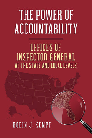 The Power Of Accountability: Offices Of Inspector General At The State And Local Levels (Studies In Government And Public Policy,Used