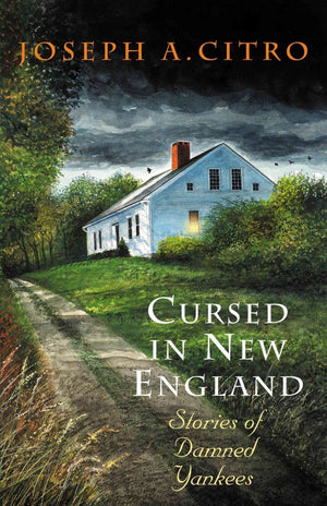 Cursed In New England: Stories Of Damned Yankees