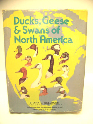 Ducks, Geese And Swans Of North America: A Completely New And Expanded Version Of The Classic Work By F. H. Kortright,Used