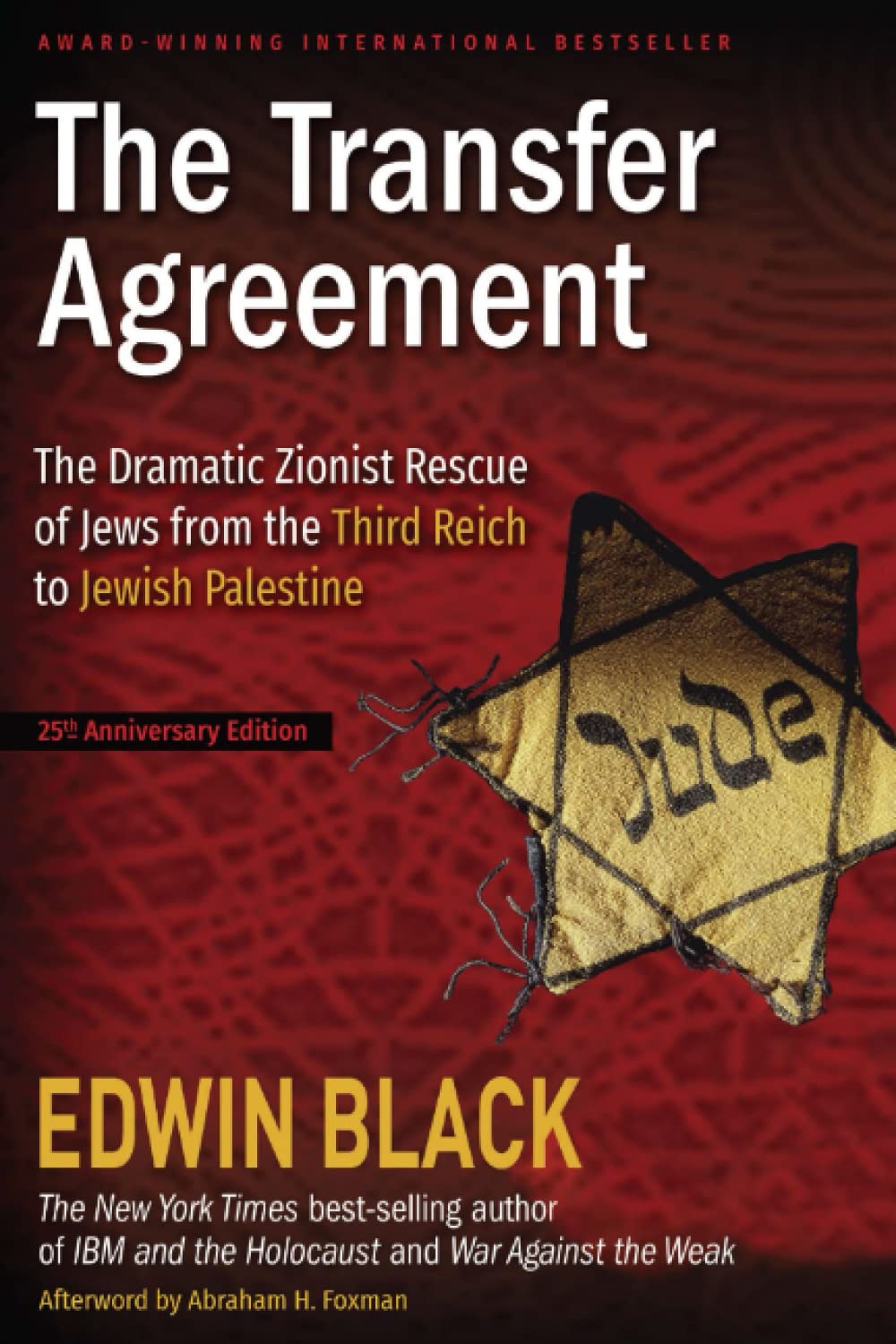 The Transfer Agreement: The Dramatic Zionist Rescue Of Jews From The Third Reich To Jewish Palestine