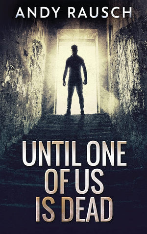 Until One Of Us Is Dead,Used