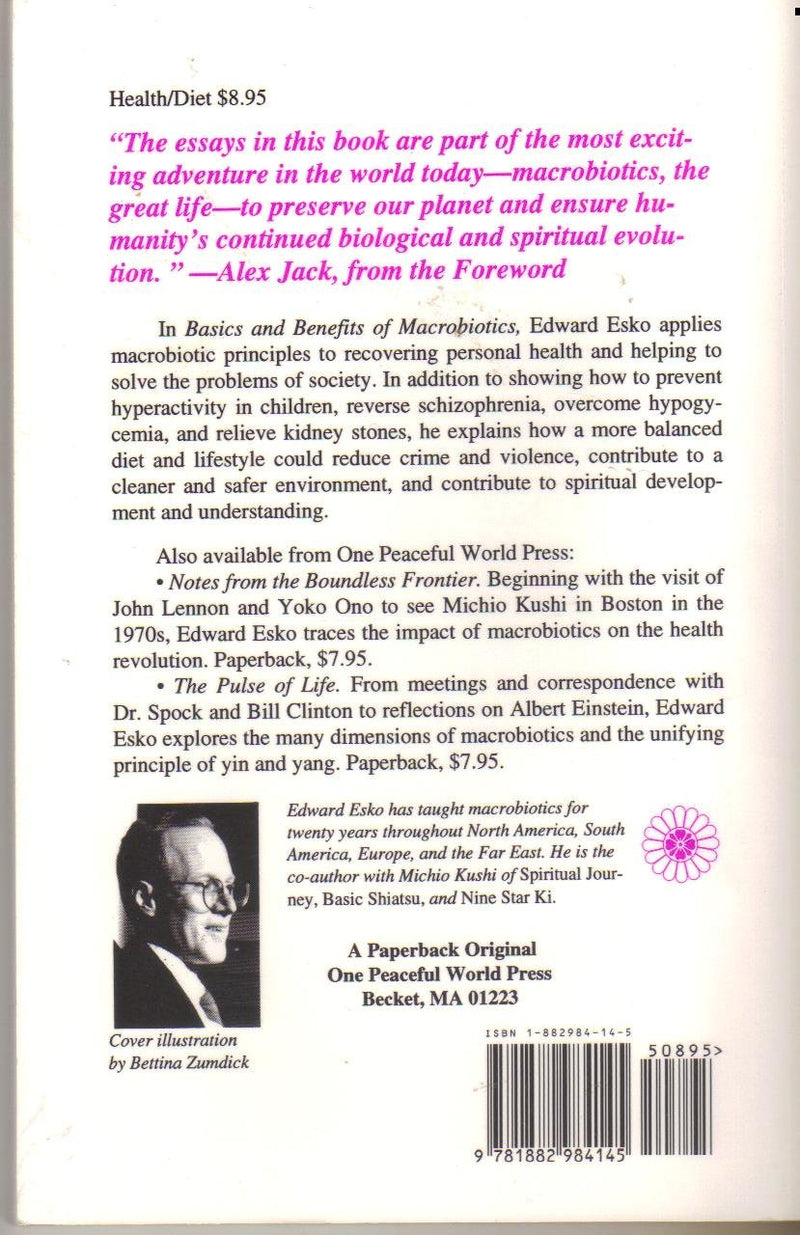 Basics & Benefits of Macrobiotics: Essays on the Macrobiotic Way of Personal and Planetary Health,Used