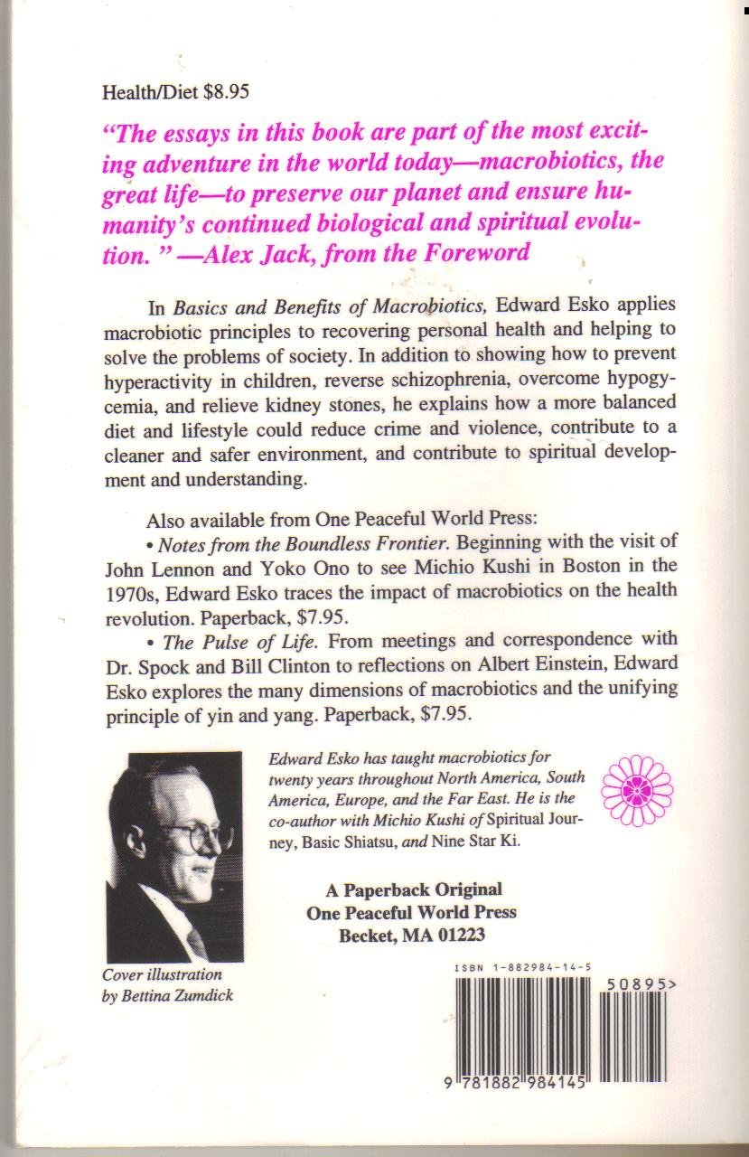 Basics & Benefits of Macrobiotics: Essays on the Macrobiotic Way of Personal and Planetary Health,Used