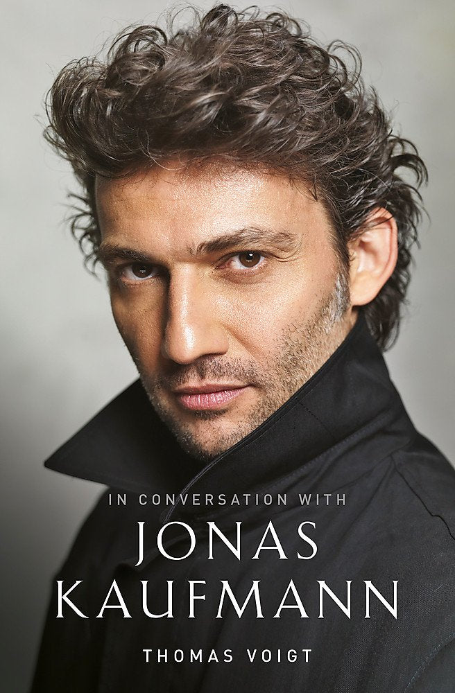 Jonas Kaufmann: In Conversation With