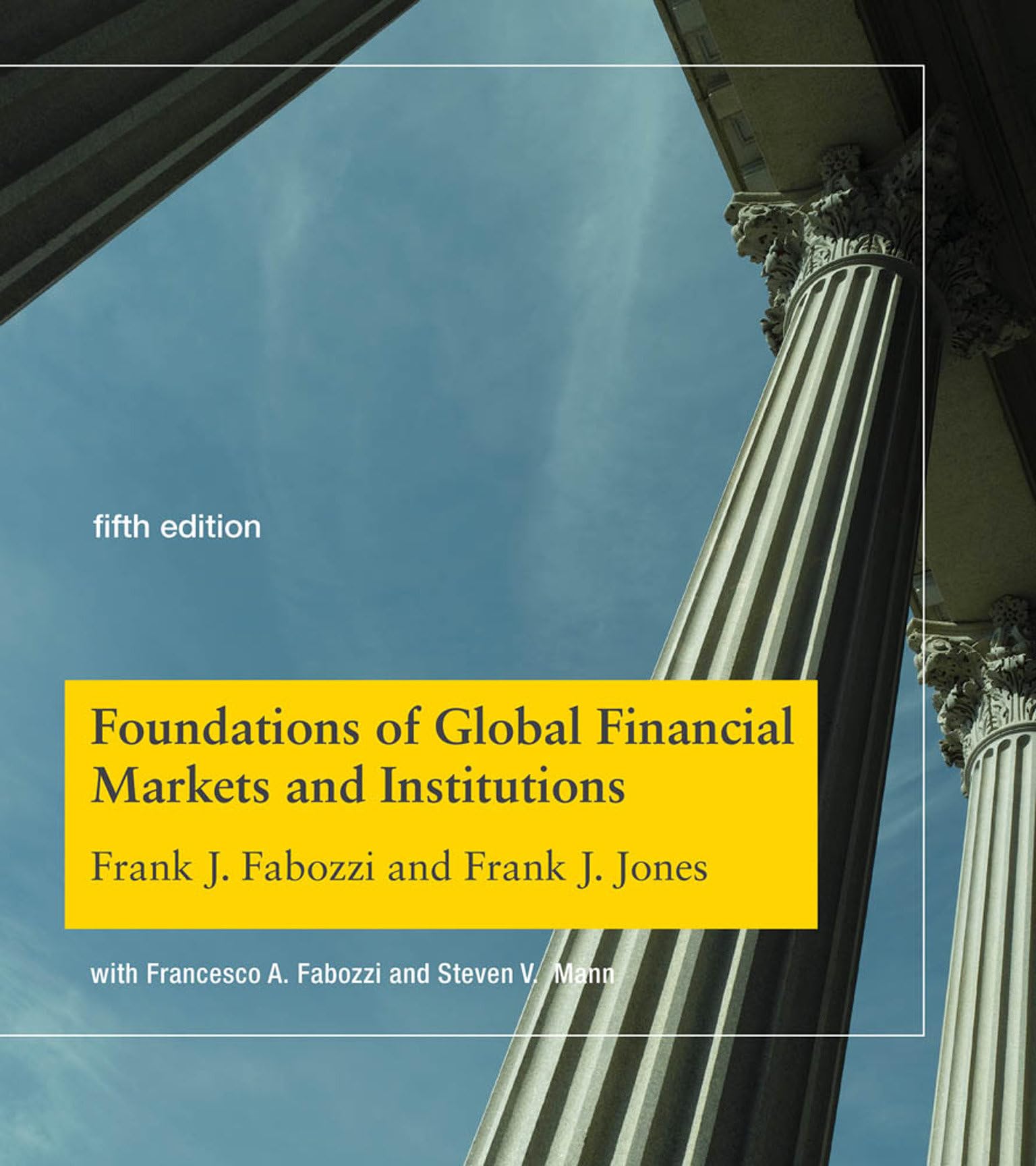 Foundations of Global Financial Markets and Institutions, fifth edition (Mit Press),Used