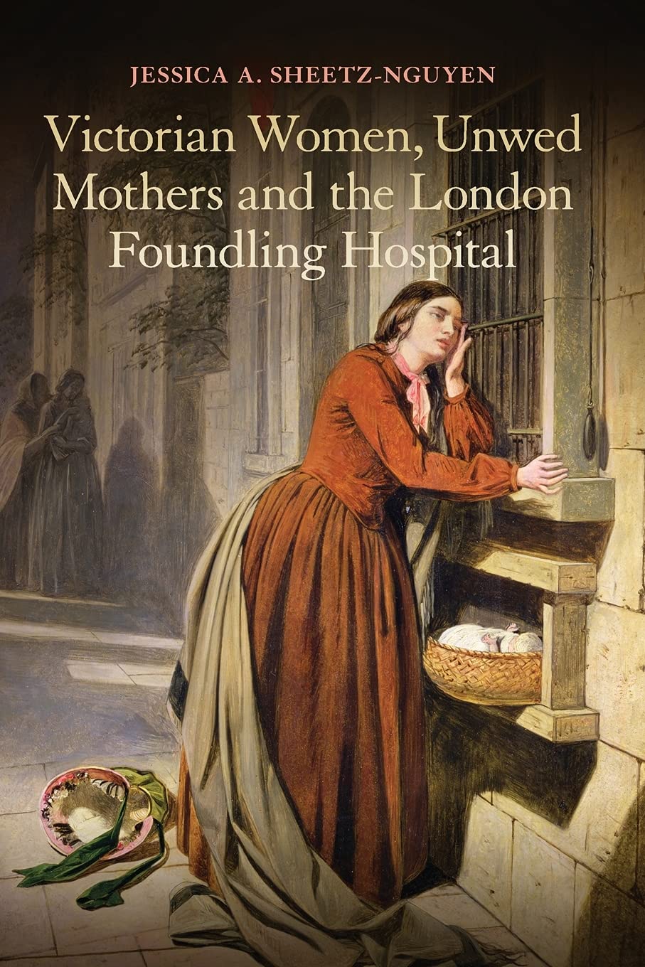 Victorian Women, Unwed Mothers And The London Foundling Hospital,Used