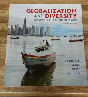 Globalization And Diversity: Geography Of A Changing World (4Th Edition),New