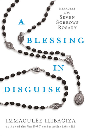 A Blessing In Disguise: Miracles Of The Seven Sorrows Rosary,Used